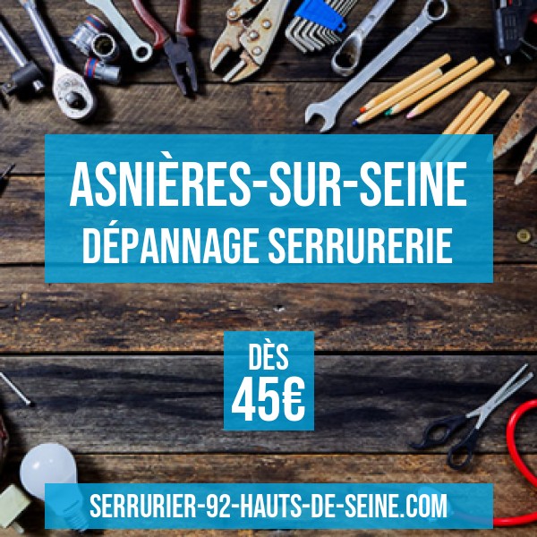 Serrurier Asnières-sur-Seine 92